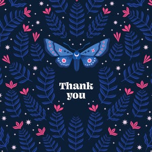 A dark blue background with a stylized blue moth with pink accents. The butterfly has a crescent moon on its body. The background is filled with small white stars and pink flowers with blue leaves. The text "Thank you" is written in white letters.