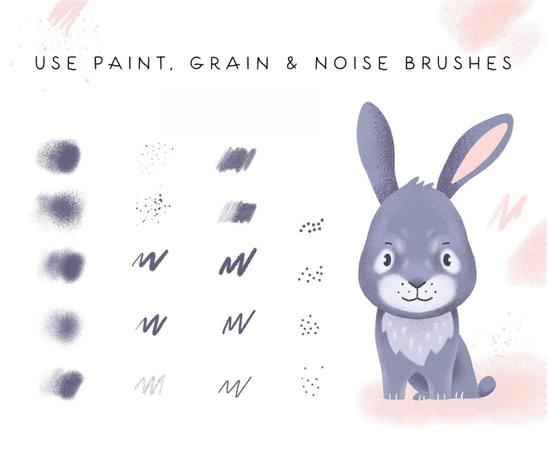 May include: A digital illustration of a gray bunny with pink ears sitting on a white background. The image includes the text "USE PAINT, GRAIN & NOISE BRUSHES" and shows examples of different paint, grain, and noise brushes.