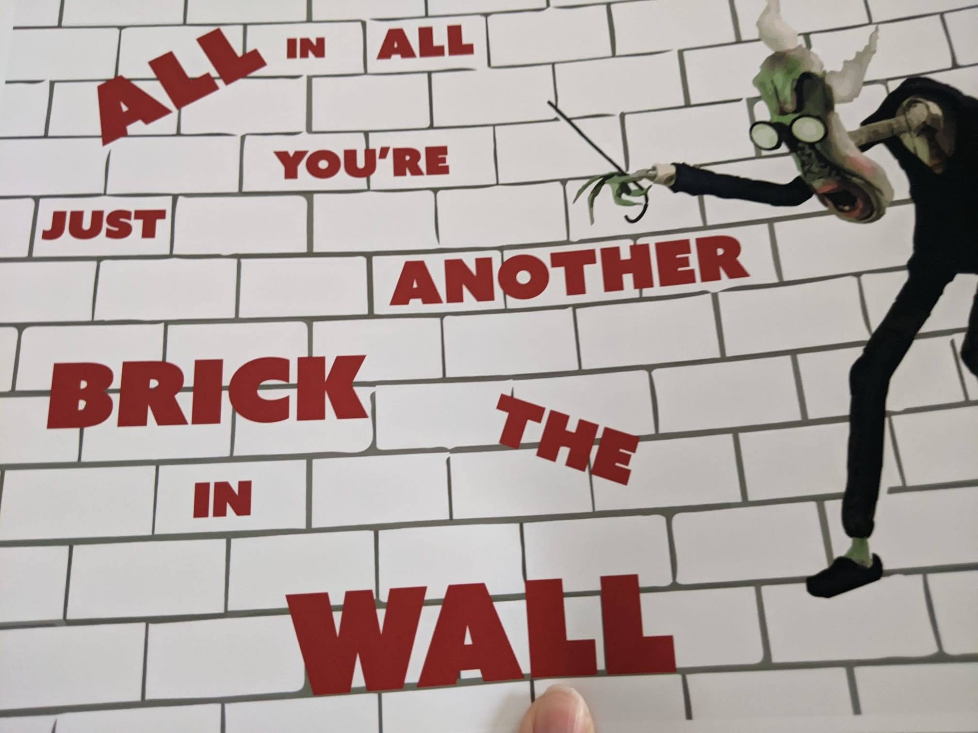 You're Just another Brick in the Wall” : r/pinkfloyd