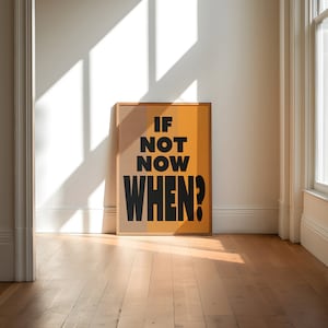 ¿Si no es ahora, cuando? / Arte de pared / A5-A1 / Retro / Tipografía / Impresión de arte / Póster / Psicodélico / Decoración del hogar / Trippy / Motivacional