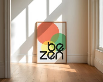 Be Zen | Wall Art | A5-A1 | Retro | Dualism | Type | Art Print | 70's | Bohemian | Modern Retro | Home Decor | Hippie | Mid Century