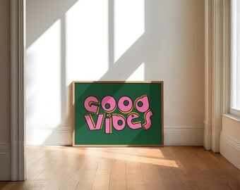 Good Vibes | Wall Art | A5-A1 | Retro | Typography | Poster | Electric | Home Decor | Wellness | Type Art | Colourful | 70&#39;s | Art Print