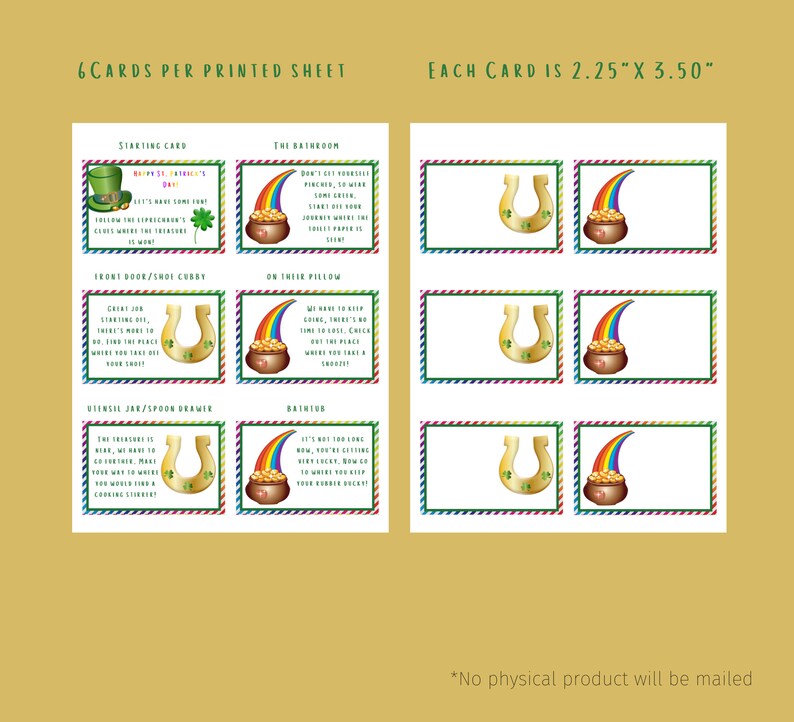 Peut inclure: Six cartes imprimables sur le th&egrave;me de la Saint-Patrick. Chaque carte pr&eacute;sente un fer &agrave; cheval dor&eacute; et un pot d'or au bout d'un arc-en-ciel. Les cartes mesurent 2,25 pouces par 3,50 pouces.