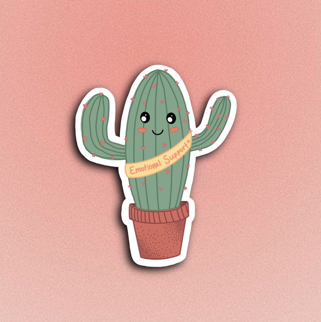 Emotional Support Cactus Sticker - Etsy