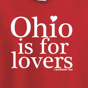 Ohio Is for Lovers State Tee Shirt Buckeye Cardinal T-Shirt Funny like New York