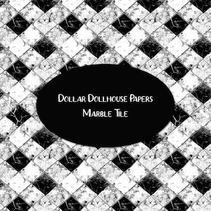 May include: A monochrome marble tile pattern featuring a diamond design. The image includes the text "Dollar Dollhouse Papers Marble Tile" within a black oval.
