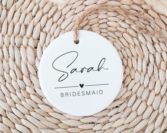 Personalised Ceramic Tag Gift, Bridesmaid, Maid of Honour, Bride, Hen Party, Bridesmaid Proposal, Bridal Shower, Ornament Bauble Don1