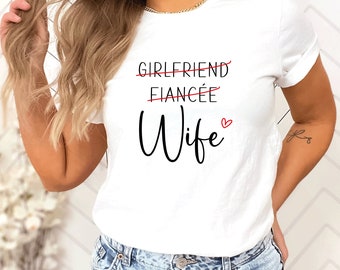 Girlfriend Fiancee Wifey T-Shirt for Newlywed, Hen Party T-Shirts, Bridal Shower Tops, Wedding Gifts, New Mrs Top, Hen Do Bride Tribe GAL