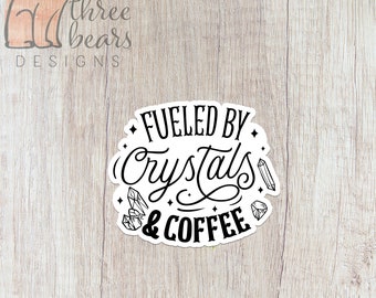 Fueled by Crystals & Coffee Sticker, Witchy Vinyl Stickers, Witch Decal, Halloween Waterproof Stickers | INDOOR USE ONLY
