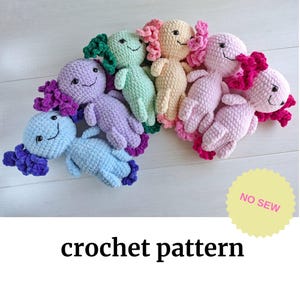 NO SEW AXOLOTL crochet patterns - amigurumi Plush - pattern pdf -  crochet cute stuffed animal - craft axolotl
