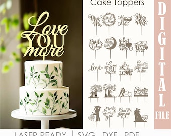 20 Wedding Cake Topper SVG Bundle, Laser Cut File Mr & Mrs, Bride to Be, Love you more for Glowforge, xTool, Cricut