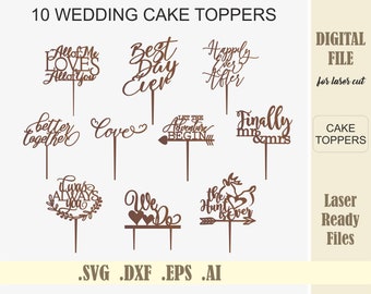 10 Wedding cake toppers SVG, Better Together, Happily Ever After, Best Day Ever, Laser Cut Files, Glowforge laser cutting  Digital Download