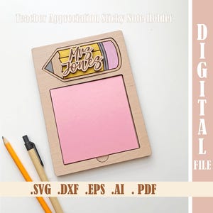 Lehrer Wertschätzung Sticky Note Halter SVG, Bleistift Schreibtisch Organizer Laser Cut Dateien, personalisiertes Lehrer Geschenk, Notizblock Halter Glowforge Datei
