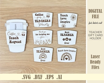 Teacher gift card holder SVG Laser Cut File Teacher file, Coffee gift card svg Glowforge Teacher Gift Coffee Cup Digital Download DXF EPS