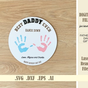 Laser Cut File Fathers Day SVG Best Daddy Ever Glowforge Digital Download Hands Down Father&#39;s day gift from Kids Grandpa Gift For Dad