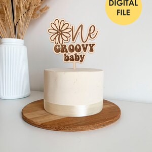 One Groovy Baby Cake Topper SVG, DXF, DWG, Ai Laser Cut Files Daisy 1st ...