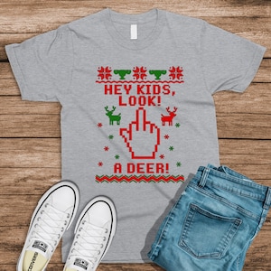 Hey Kids, Look! A Deer!- T Shirt