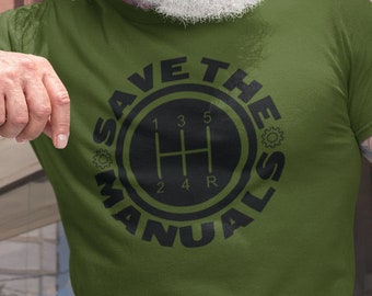 Save The Manuals Shirt, Car Guy Shirt, Car Enthusiast Tee, Gift for Him, Dad Gift, Gear Shift Tee, JDM Shirt, Japanese Shirt, Car Culture