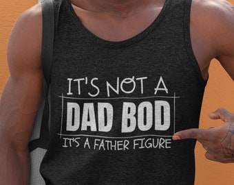 It's Not A Dad Bod It's A Father Figure Shirt, Gym T-Shirts, Workout Shirts, Funny Shirts, Funny Gym Shirts, Gift for Him, Dad Bod, Dad Gift