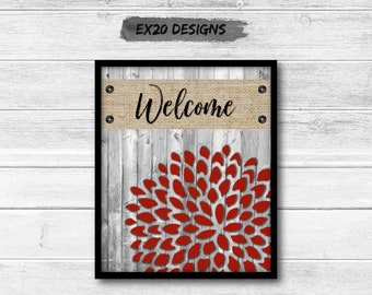 Red Dahlia Welcome Art Print, DIGITAL DOWNLOAD, Entryway Decor, Faux Wood and Burlap, Welcome Decor, Housewarming Gift, Welcome Sign, Mantel