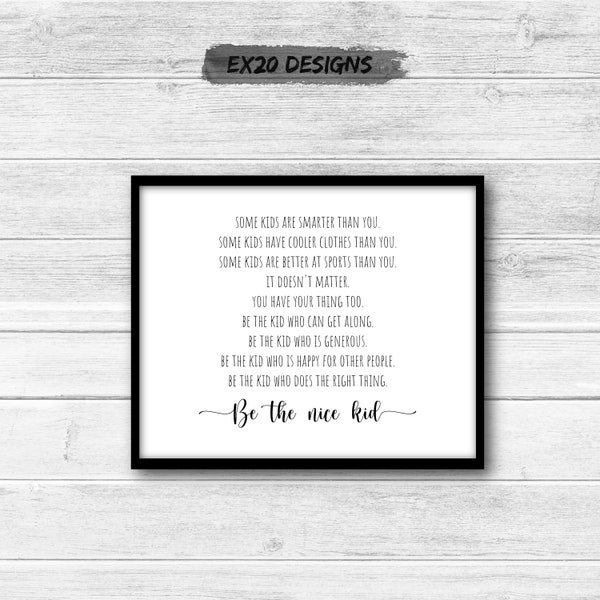 Be the Nice Kid Quote by Bryan Shavnak Art Print DIGITAL DOWNLOAD, Inclusion, Kindness, Courage, Kids Room, Classroom Decor, Mantel Decor