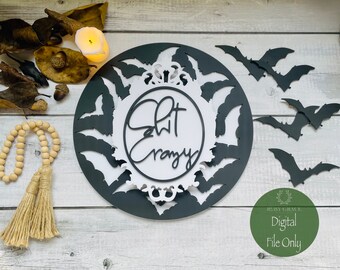 ハロウィーンの看板 | Bat Sh*t Crazy | 黒と白 | 装飾 | デジタル ファイル | Glowforge とレーザー用に設計された SVG