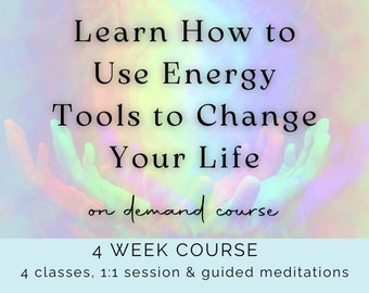 Psychic and Energetic Tools | On Demand 4 Week Course | Empaths: Learn how to use energy tools to change your life | Psychic Development