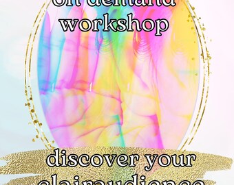 Discover Your Clairaudience | on demand workshop