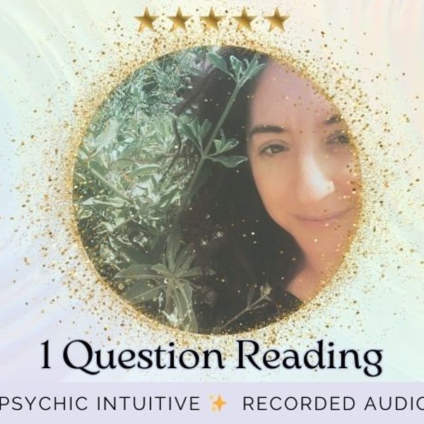 One Question Psychic Reading - Clairvoyant Oracle - Recorded Audio - Guidance from Spirit - Intuitive Energy Reading