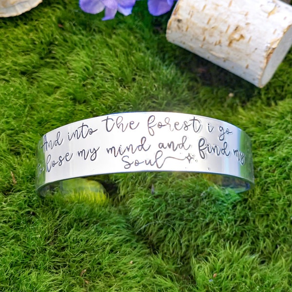 And Into The Forest I Go To Lose My Mind And Find My Soul Bracelet, John Muir Quote, Book Lovers Gift, Forest Lovers, Literary Quote