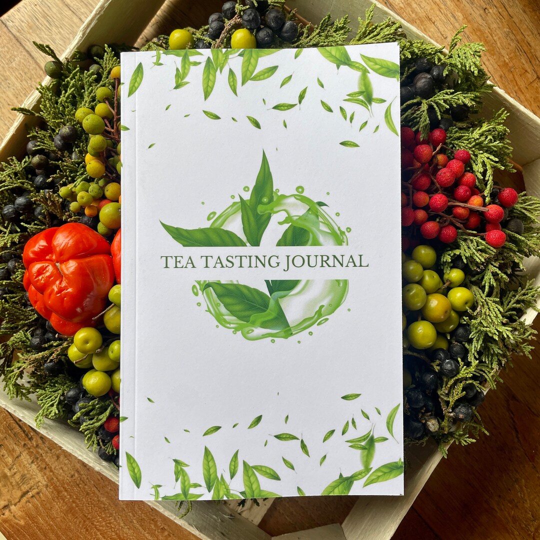 Quick and Easy Tea Tasting Journal Record and Rate Tea Varieties With