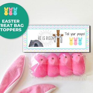 Easter Treat Bag Topper, He Is Risen Printables, Easter Cookie Bag Toppers, Peeps Cookie Topper, Treats for My Peeps, Easter Classroom