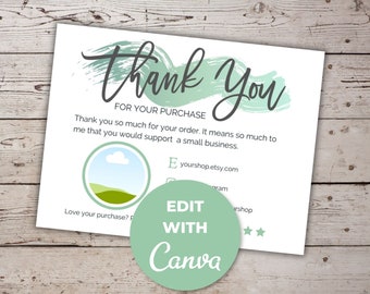 May include: Thank You card with a green watercolour background. The card says "Thank You" in a handwritten font and "For Your Purchase". The card also includes a green circle with the text "Edit With Canva" and a green circle with a landscape scene.