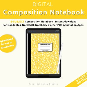 May include: A digital composition notebook on a tablet, with a stylus. The notebook features a yellow and white speckled design and the words "Composition Book". The top text reads "DIGITAL Composition Notebook".