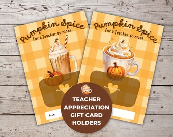 Teacher Appreciation Gift Card Holder, Pumpkin Spice Thank You Teacher Gift, Printable Appreciation Teacher Gift