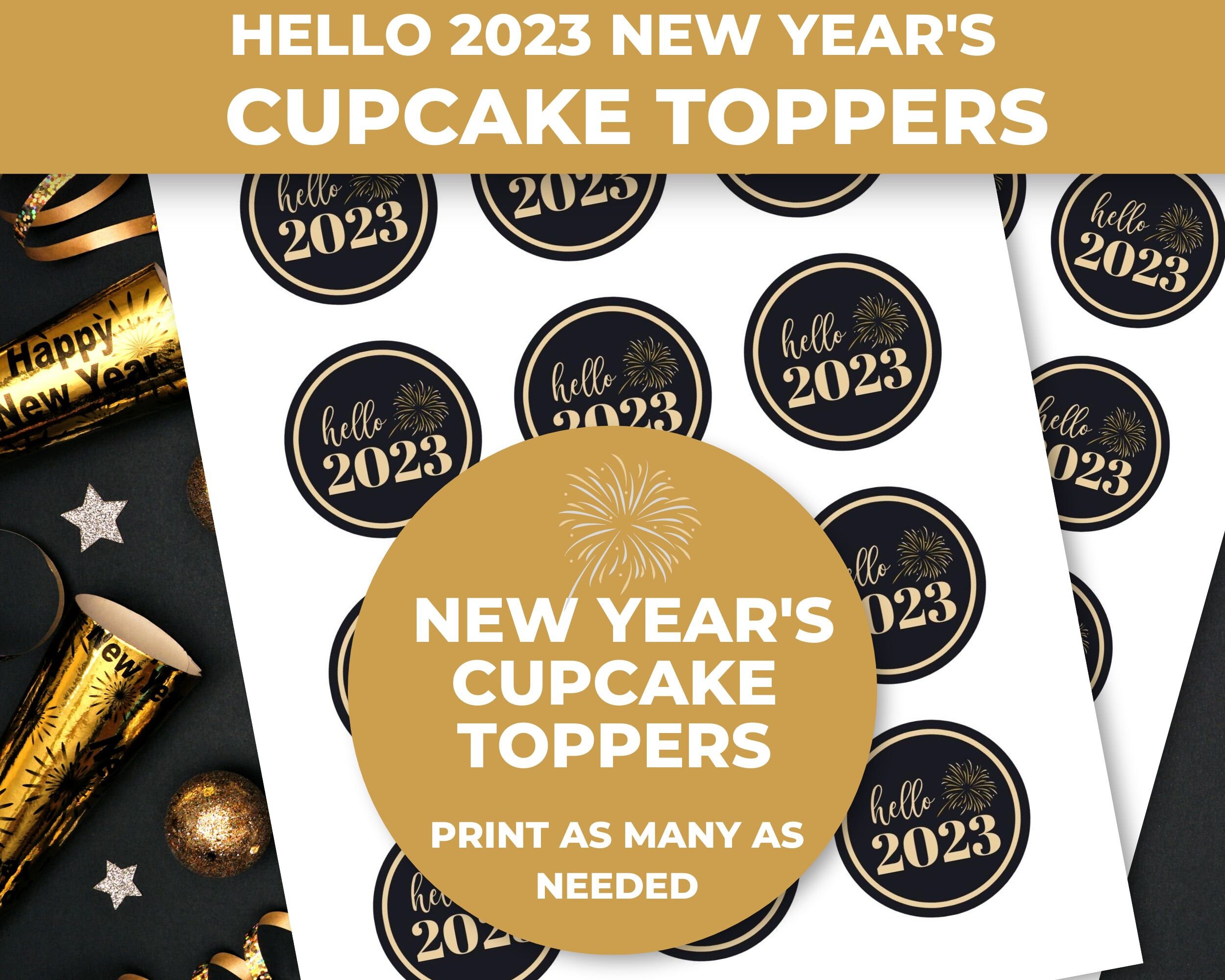 Hello 2023 Printable Cupcake Toppers New Year Cupcake Topper Etsy