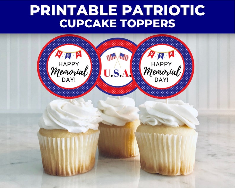 Printable Memorial Day Cupcake Toppers, Memorial Day Decoration, Food ...