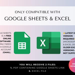 May include: A digital graphic displaying compatibility with Google Sheets and Excel. It features the green Google Sheets icon and the green Excel icon. Text includes: ONLY COMPATIBLE WITH GOOGLE SHEETS & EXCEL, LATEST EXCEL VERSION REQUIRED, and YOU WILL RECEIVE 2 FILES.