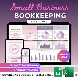 May include: A digital bookkeeping template for small businesses, displayed on a laptop, tablet, and smartphone. The interface shows financial data, charts, and graphs. Text includes "Small Business Bookkeeping", "Easy to Use", "Mileage Tracker", and "Inventory Tracker".