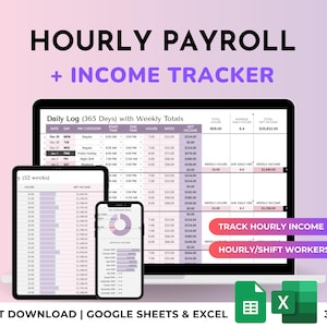 Puede incluir: Plantilla digital de seguimiento de ingresos y nómina que se muestra en una computadora portátil, tableta y teléfono inteligente. La pantalla muestra una hoja de cálculo con columnas para horas, tarifas e ingresos. El texto incluye "Hourly Payroll + Income Tracker."