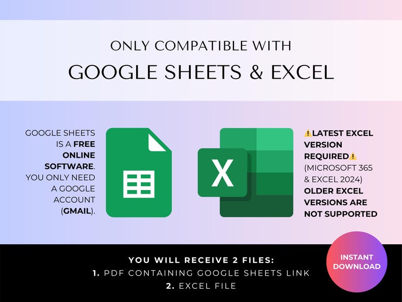 May include: A digital information graphic stating ONLY COMPATIBLE WITH GOOGLE SHEETS & EXCEL. It features green icons for Google Sheets and Microsoft Excel, with text explaining that Google Sheets is free and the latest Excel version is required.