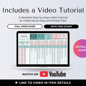 May include: A laptop screen displays a detailed spreadsheet with financial data. The image includes the text "Includes a Video Tutorial" and "Watch on YouTube". A detailed guide is also available.