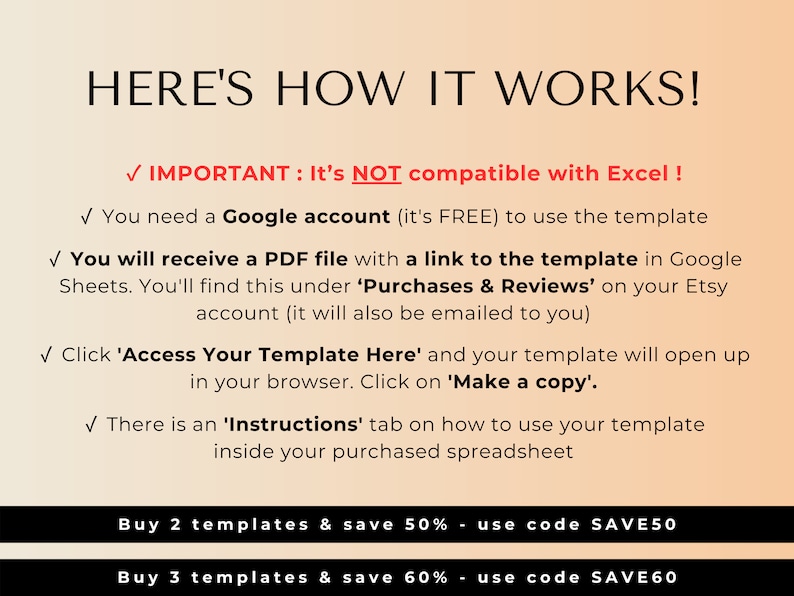 Puede incluir: Una imagen de texto con un fondo blanco y un degradado naranja. El texto dice "HERE'S HOW IT WORKS!" y explica c&oacute;mo usar una plantilla de Google Sheets. Tambi&eacute;n incluye un c&oacute;digo de descuento para comprar varias plantillas.