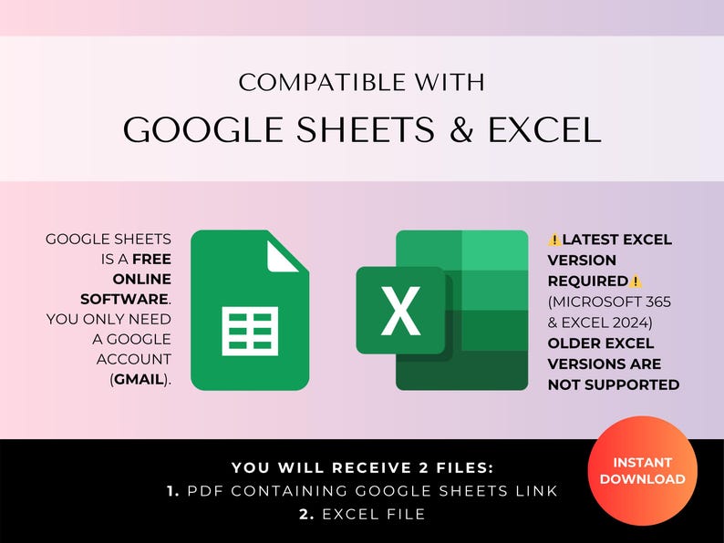 May include: A graphic with the text "COMPATIBLE WITH GOOGLE SHEETS & EXCEL." It includes the Google Sheets and Excel logos, along with text stating that Google Sheets is free and requires a Google account. It also mentions the latest Excel version is required.