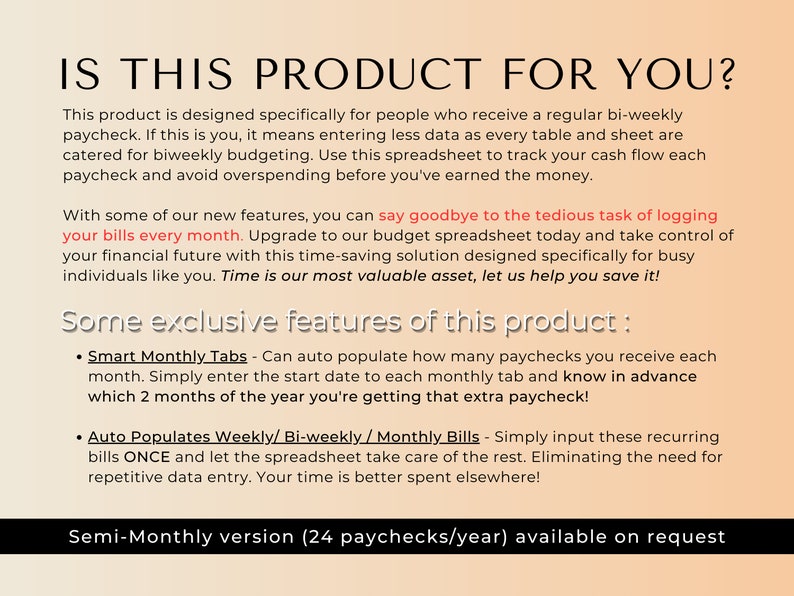 May include: A digital product designed to help people track their finances. The product features a spreadsheet that automatically calculates paychecks and bills, saving time and reducing stress. The product is designed for people who receive a bi-weekly paycheck.
