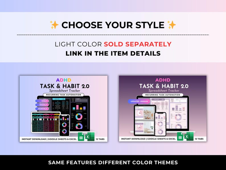 May include: Digital ADHD Task & Habit 2.0 spreadsheet tracker for Google Sheets and Excel. Features recurring task automation, 12 tabs, and instant download. Two color themes are displayed, showing charts, graphs, and task lists on screens.
