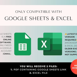 May include: A digital graphic displaying compatibility with Google Sheets and Excel. It features icons for both programmes, text explaining Google Sheets requirements, and a note that the latest Excel version is required. It states two files are included.