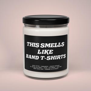 This Smells Like Band T-Shirts Scented Soy Candle, 9oz Vegan Non-Toxic Eco Friendly Funny Gift Elder Emo Concert Music Lover Handmade in LA