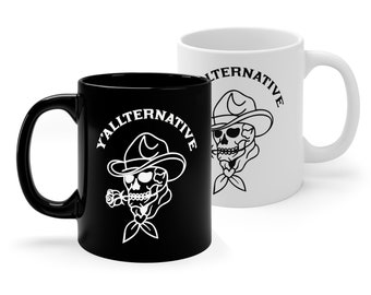 Y'allternative Ceramic Mug Coffee Tea Yallternative Elder Emo Funny Gift Favor Texas Alt Country Goth Cowboy Skull TikTok When We Were Young