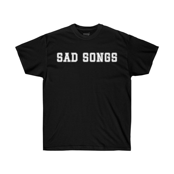 Sad Songs Unisex Cotton T Shirt Elder Emo Funny Gift Concert Tee Festival Outfit Karaoke Shirt
